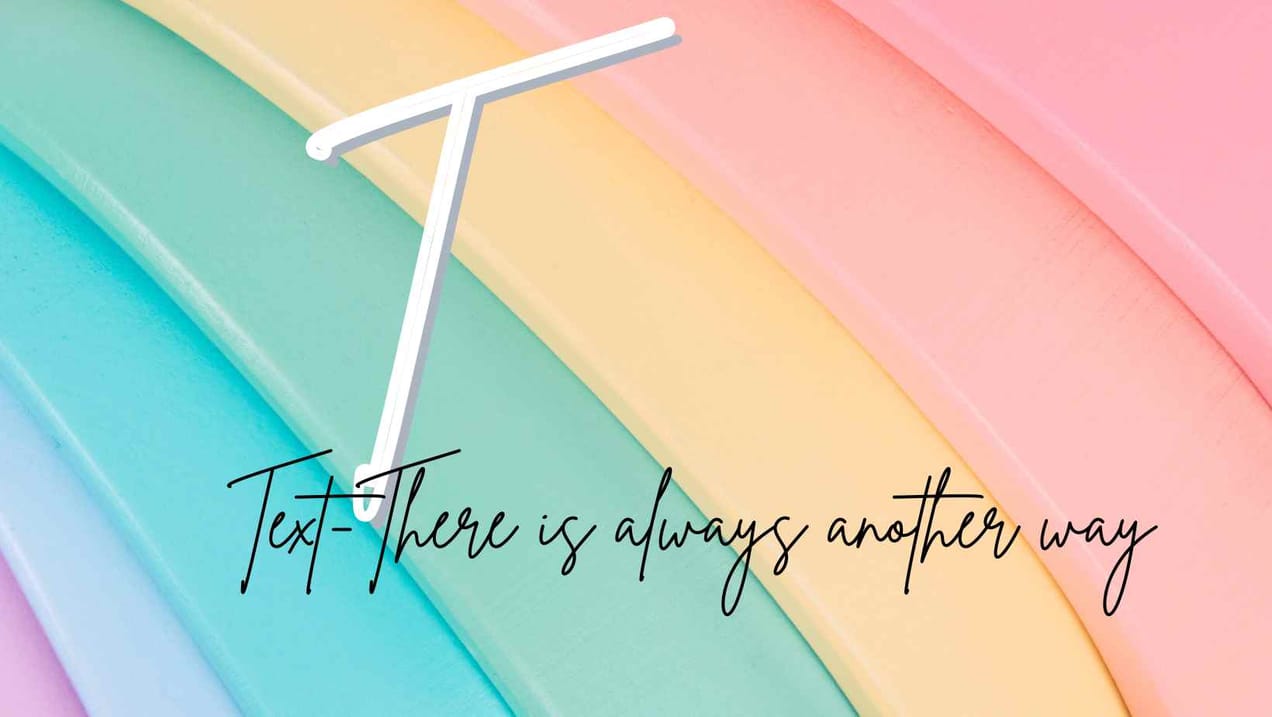 Card Making A-Z: Text-There is always another way