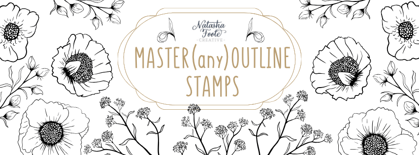 Card Making Class - Master (any) Outline Stamps