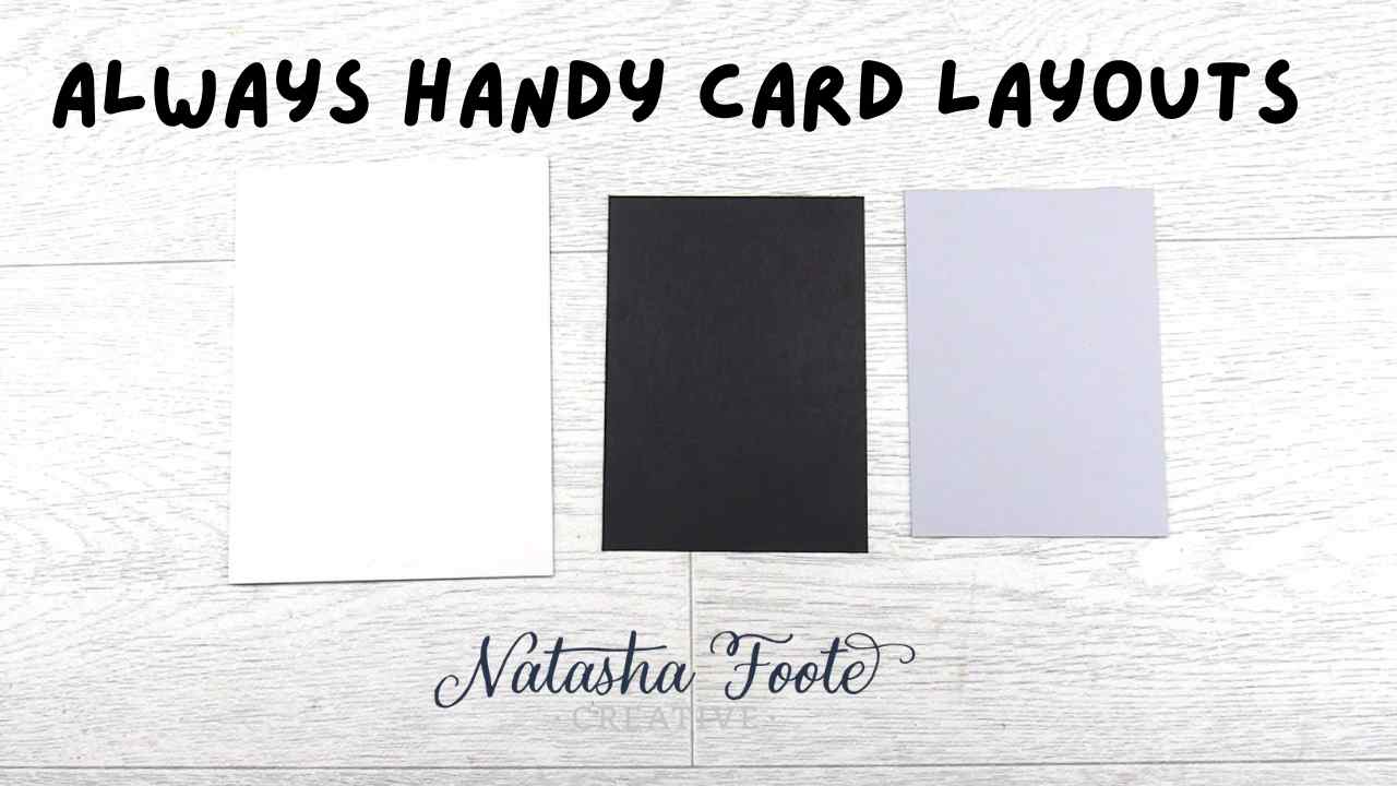 Always handy card layouts by Natasha Foote Creative